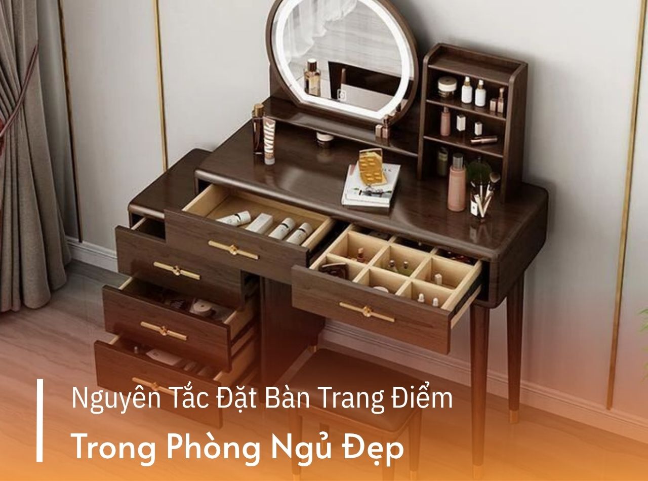 Nguyên Tắc Đặt Bàn Trang Điểm Trong Phòng Ngủ Đẹp