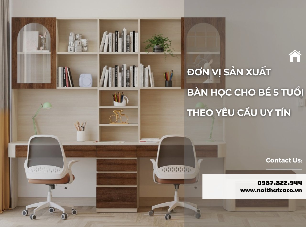 Nội Thất CaCo - Địa chỉ mua bàn học cho bé 5 tuổi chất lượng