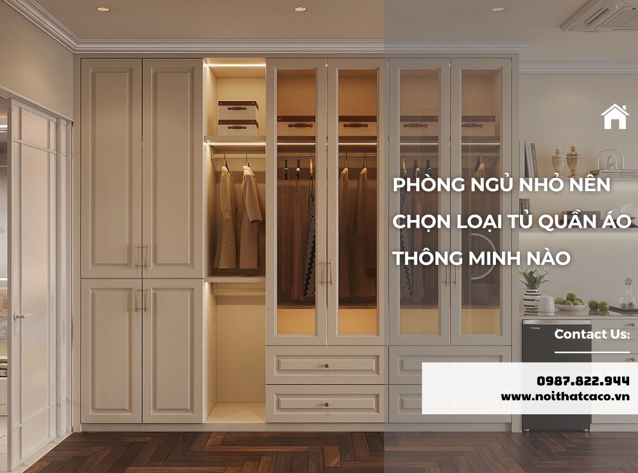 Phòng Ngủ Nhỏ Nên Chọn Loại Tủ Quần Áo Thông Minh Nào?