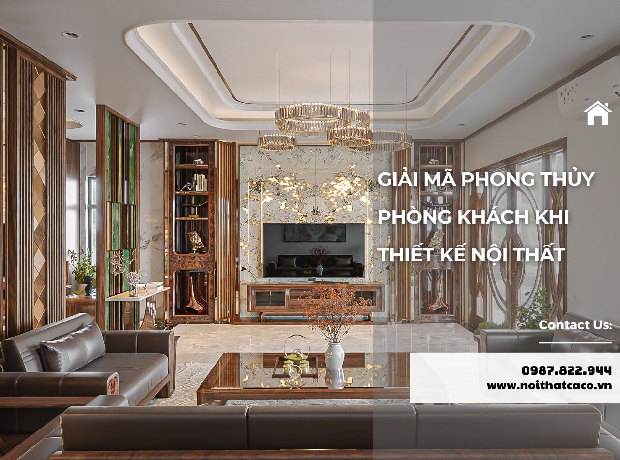 Phong Thủy Phòng Khách: Nên, Không Nên Khi Thiết Kế Nội Thất
