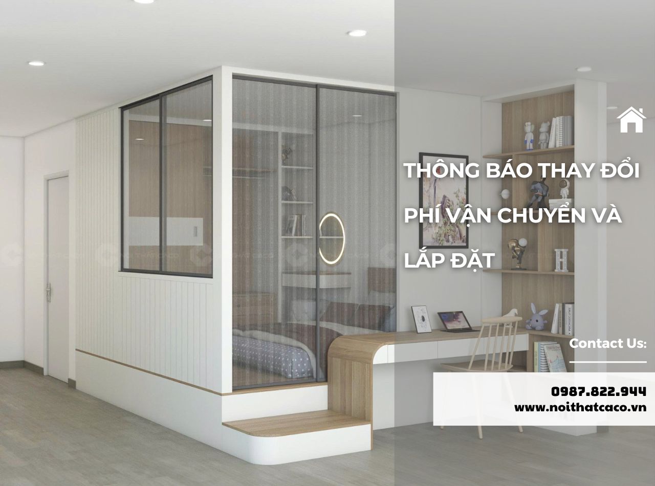 Thông Báo Điều Chỉnh Phí Vận Chuyển Và Lắp Đặt Nội Thất