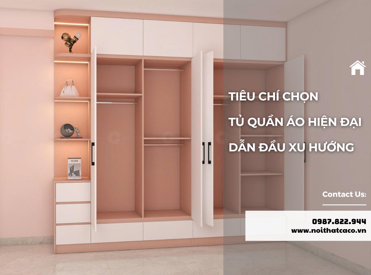 Tiêu Chí Chọn Tủ Quần Áo Hiện Đại Dẫn Đầu Xu Hướng Mới