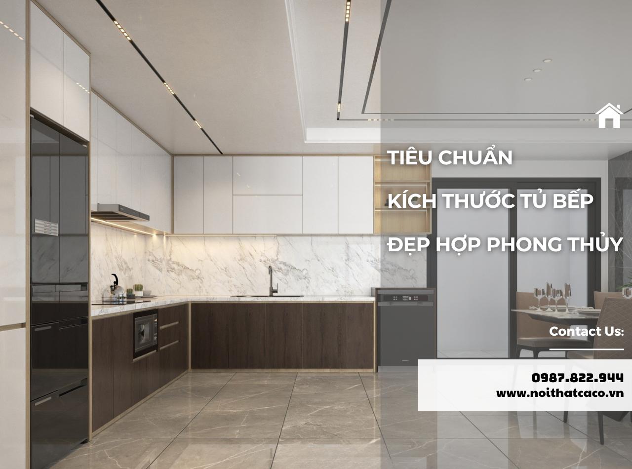 Tiêu Chuẩn Kích Thước Tủ Bếp Đẹp, Hợp Phong Thủy 2025