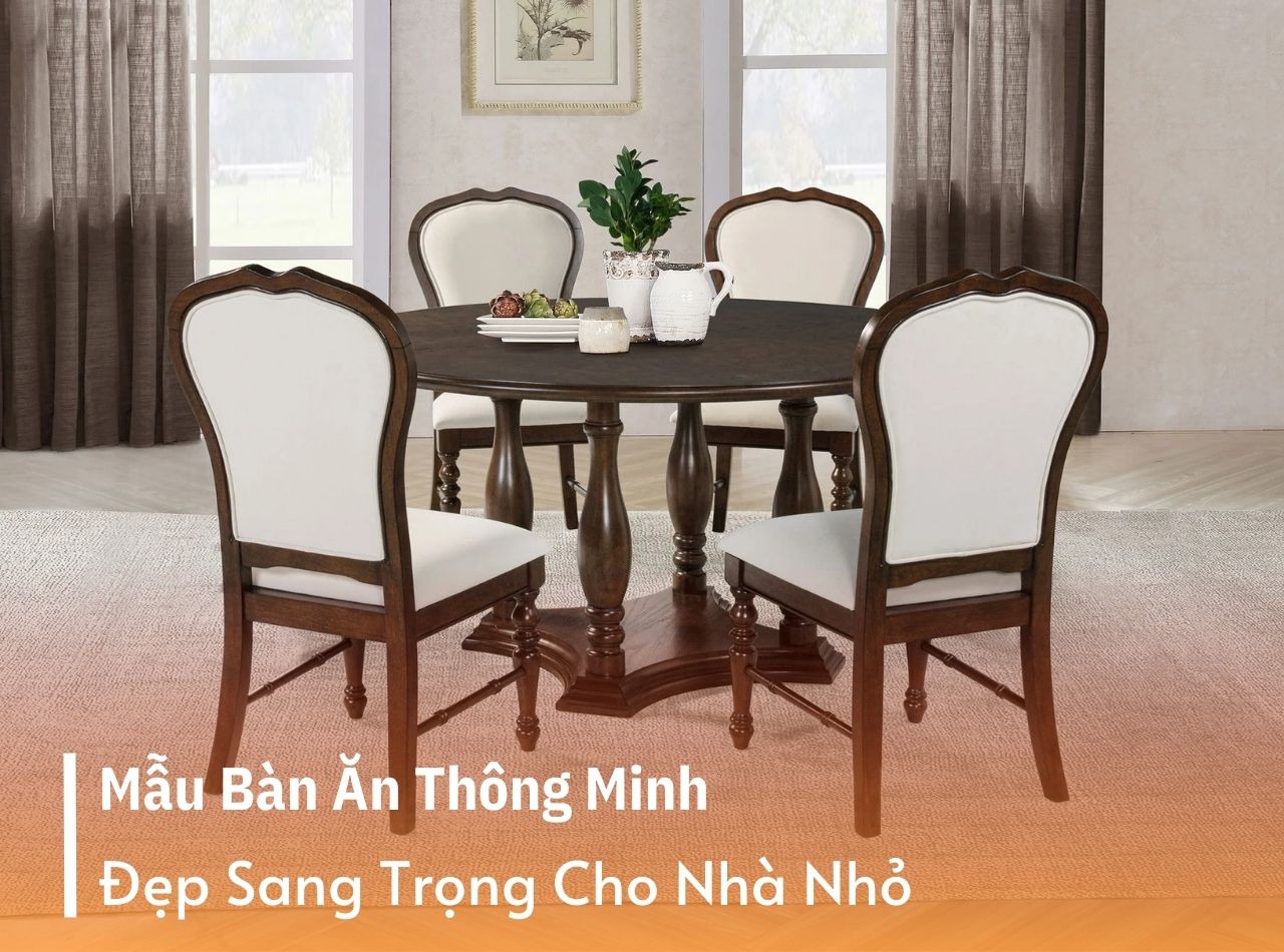 TOP 25+ Mẫu Bàn Ăn Thông Minh Được Ưa Chuộng Nhất Năm