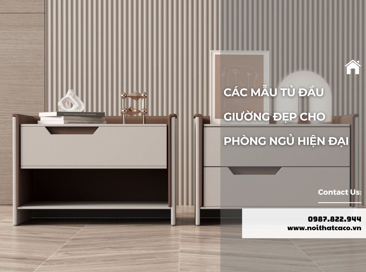 Top 5 Các Mẫu Tủ Đầu Giường Đẹp Cho Căn Phòng Ngủ Hiện Đại