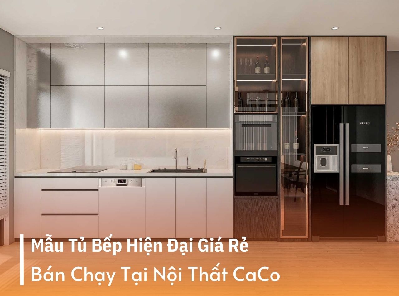 Tủ Bếp Hiện Đại Giá Rẻ - Nội Thất CaCo TPHCM
