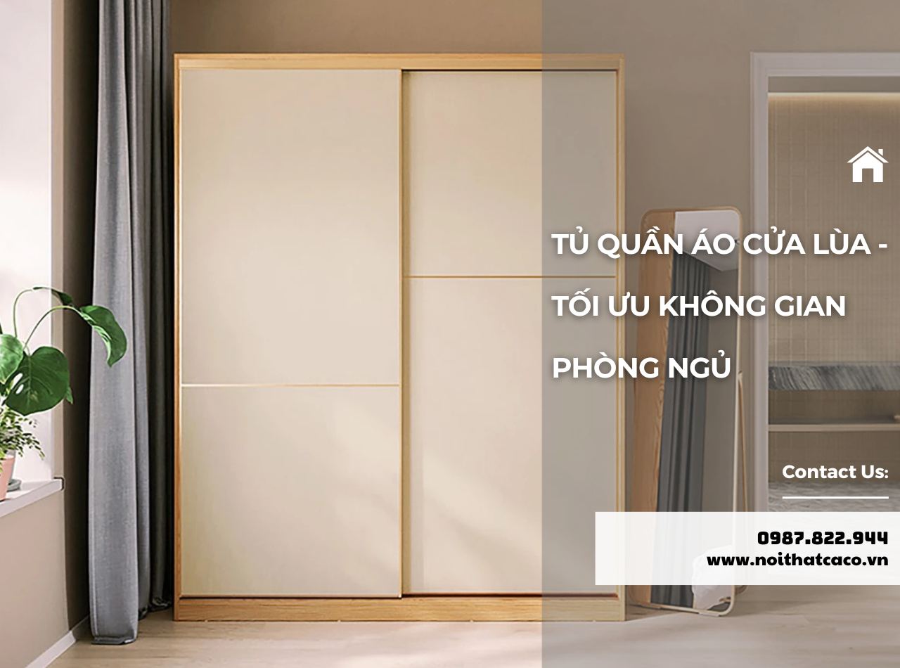 Tủ Quần Áo Cửa Lùa - Giải Pháp Tối Ưu Không Gian Phòng Ngủ