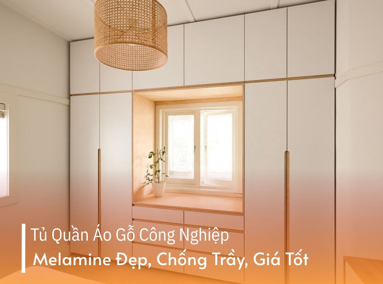 Tủ Quần Áo Gỗ Công Nghiệp Melamine Đẹp, Chống Trầy, Giá Tốt