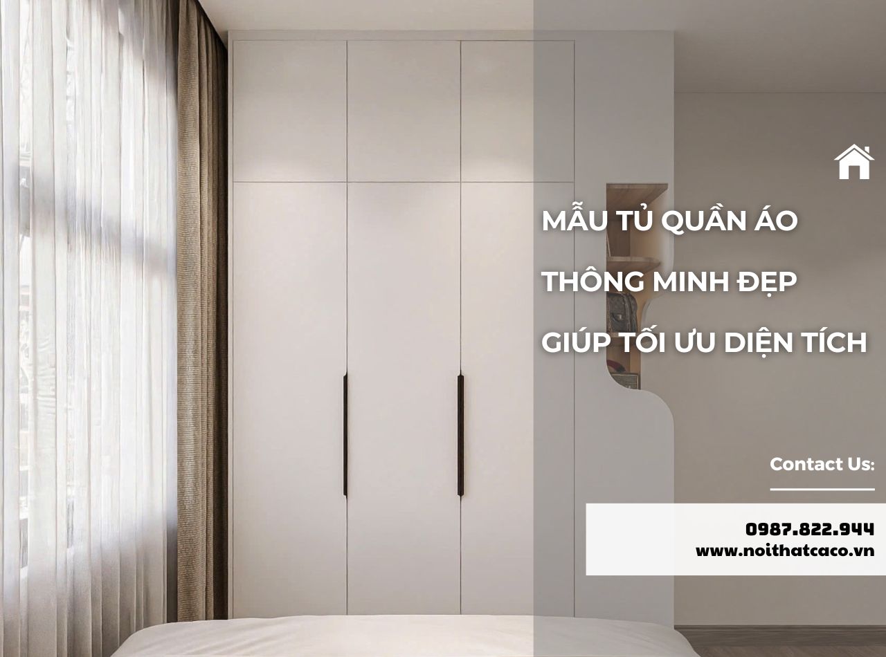 Tủ Quần Áo Thông Minh Tạm Biệt Nỗi Ám Ảnh Phòng Chật Hẹp