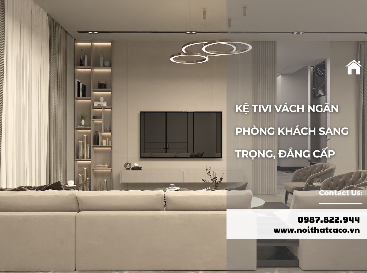 Vách Kệ Tivi Phòng Khách Là Gì, Nên Lựa Chọn Mẫu Nào?