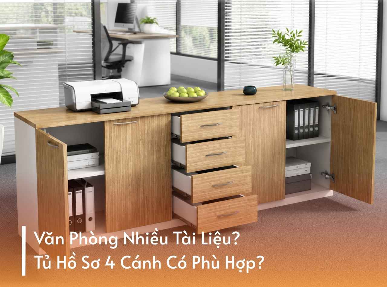 Văn Phòng Nhiều Tài Liệu? Tủ Hồ Sơ 4 Cánh Có Phù Hợp?