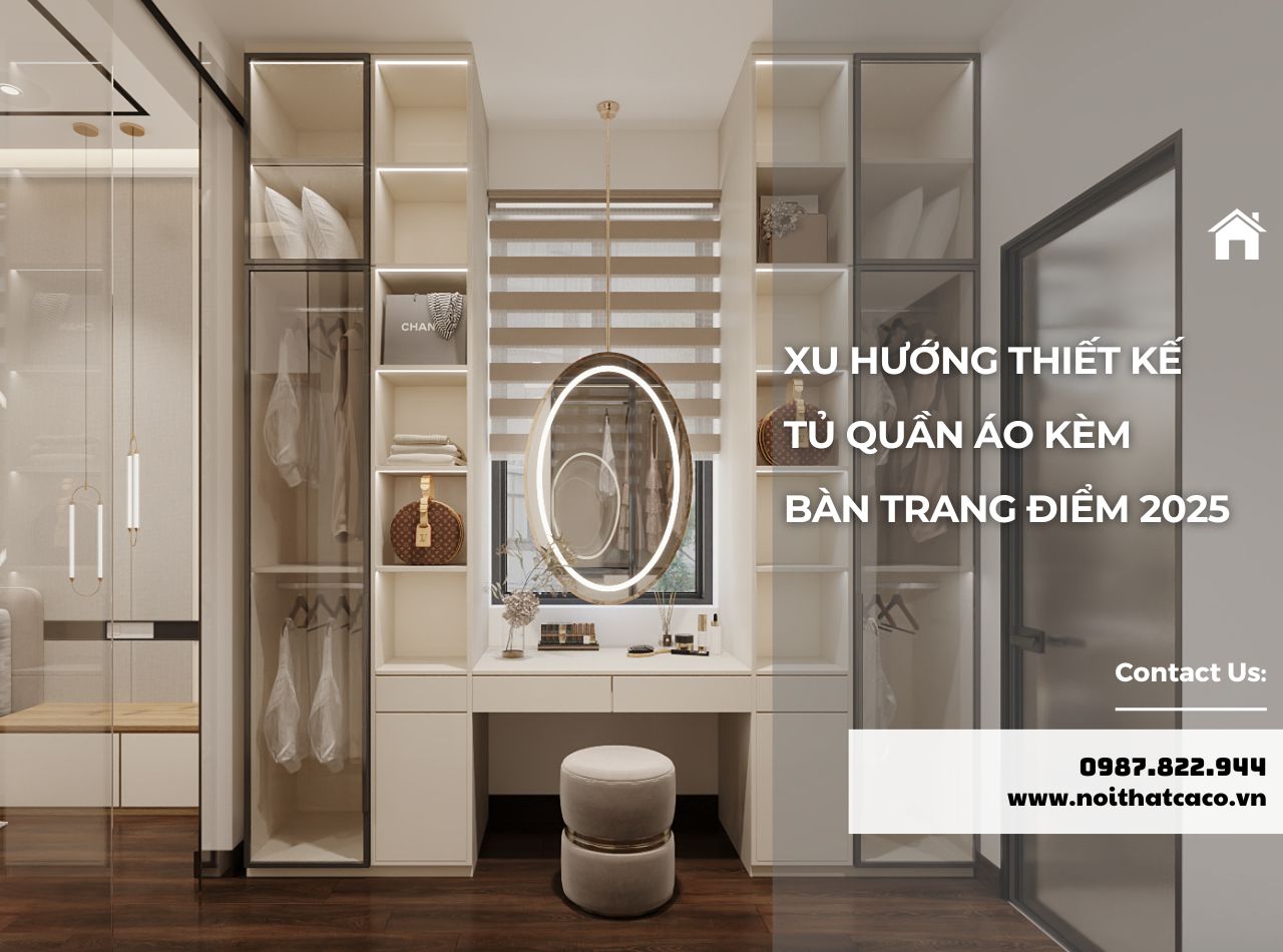Xu Hướng Thiết Kế Tủ Quần Áo Kèm Bàn Trang Điểm 2025